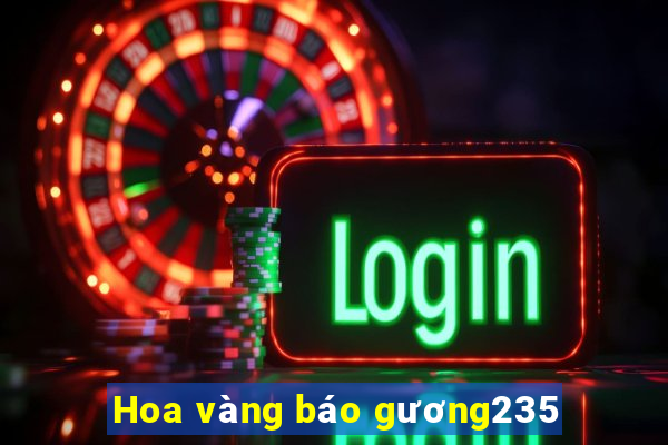 Hoa vàng báo gương235