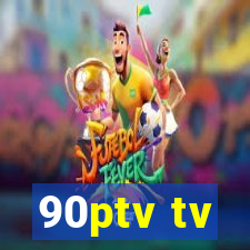 90ptv tv