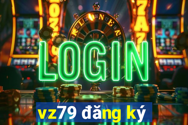 vz79 đăng ký