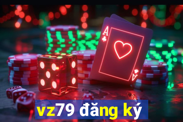 vz79 đăng ký