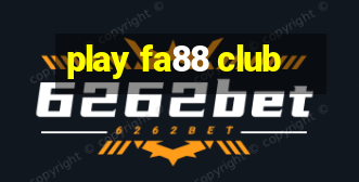 play fa88 club