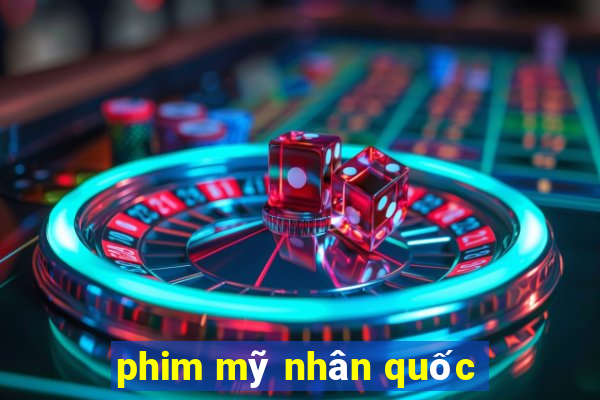 phim mỹ nhân quốc