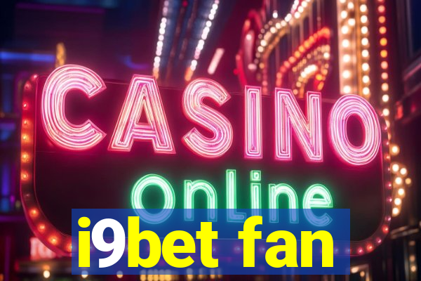 i9bet fan