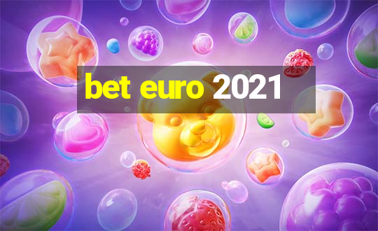 bet euro 2021