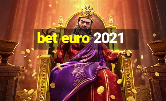 bet euro 2021