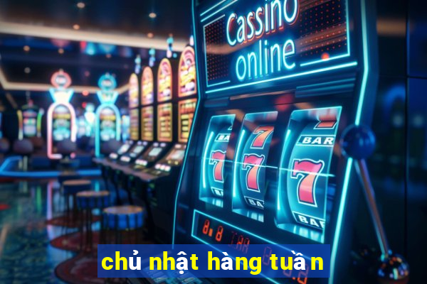 chủ nhật hàng tuần