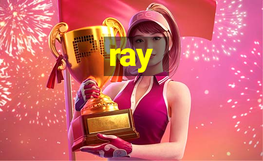 ray