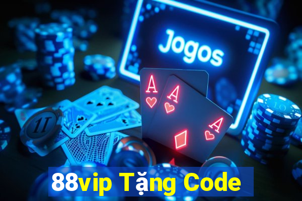 88vip Tặng Code