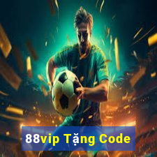 88vip Tặng Code