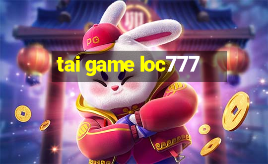 tai game loc777