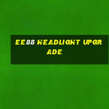 ee88 headlight upgrade