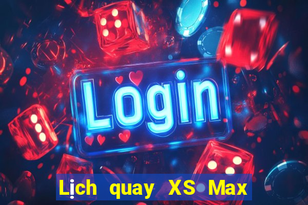 Lịch quay XS Max 4D ngày thứ năm