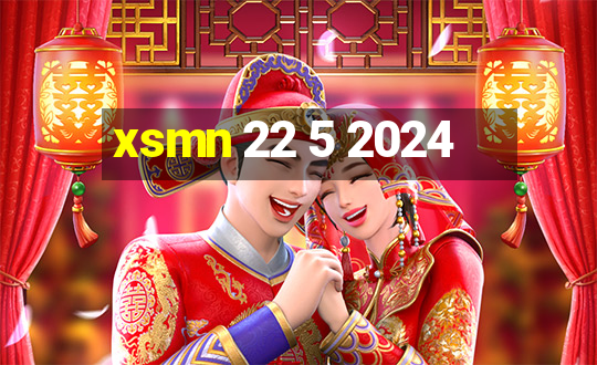 xsmn 22 5 2024