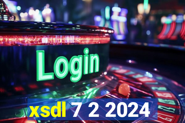 xsdl 7 2 2024