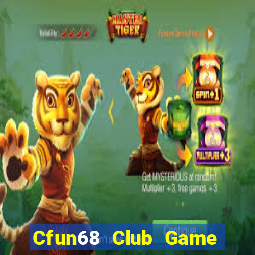 Cfun68 Club Game Bài Khuyến Mãi