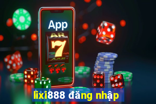 lixi888 đăng nhập