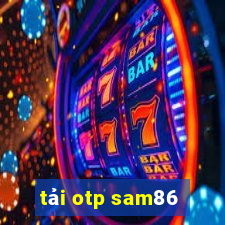 tải otp sam86