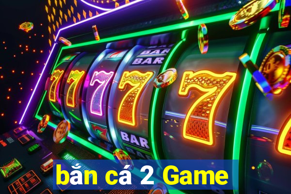 bắn cá 2 Game