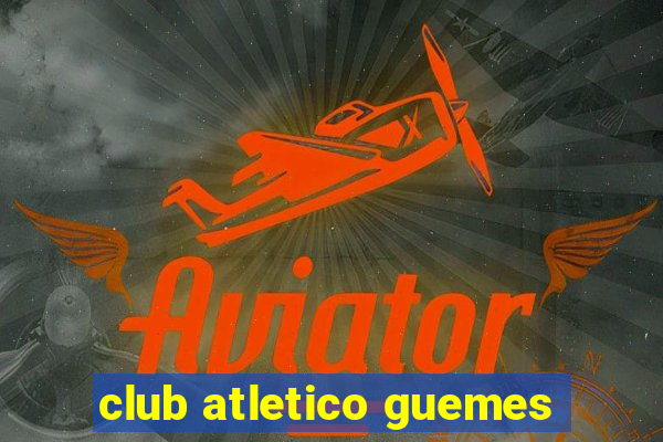 club atletico guemes