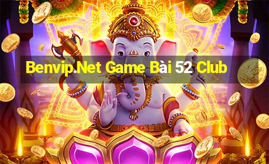 Benvip.Net Game Bài 52 Club