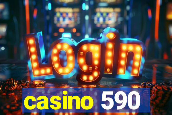 casino 590