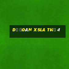 Dự đoán XSLA Thứ 4