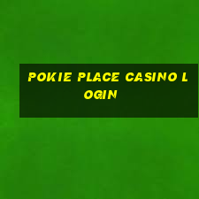 pokie place casino login