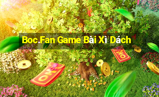 Boc.Fan Game Bài Xì Dách