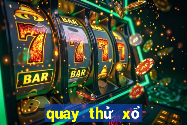 quay thử xổ số ninh thuận chiều nay