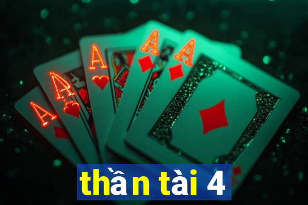 thần tài 4