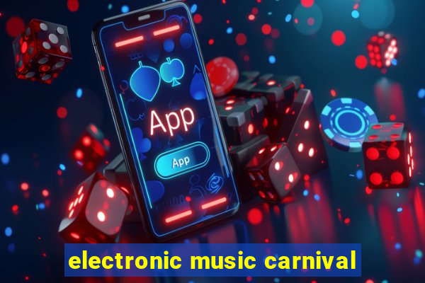 electronic music carnival