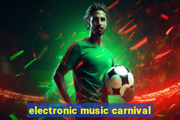 electronic music carnival