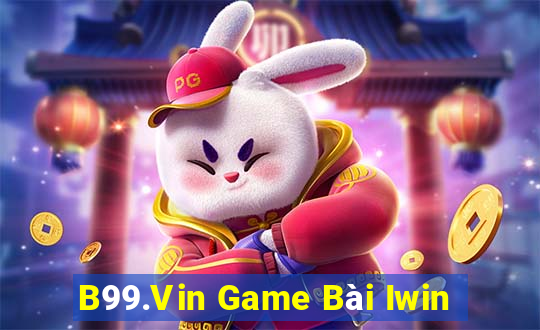 B99.Vin Game Bài Iwin