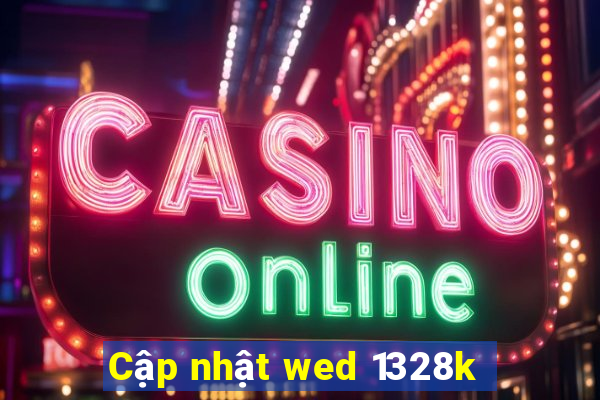 Cập nhật wed 1328k