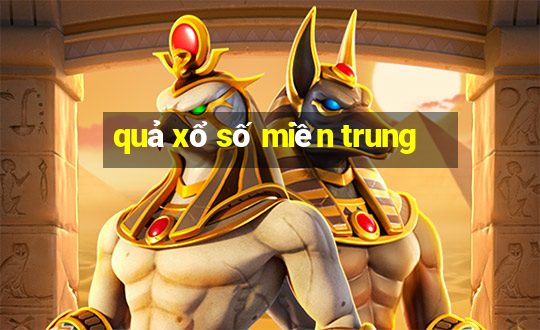 quả xổ số miền trung