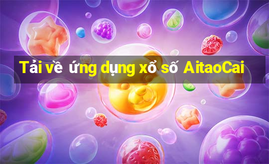 Tải về ứng dụng xổ số AitaoCai