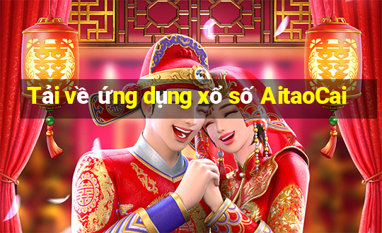 Tải về ứng dụng xổ số AitaoCai