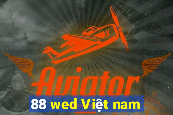 88 wed Việt nam