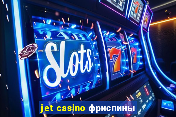 jet casino фриспины