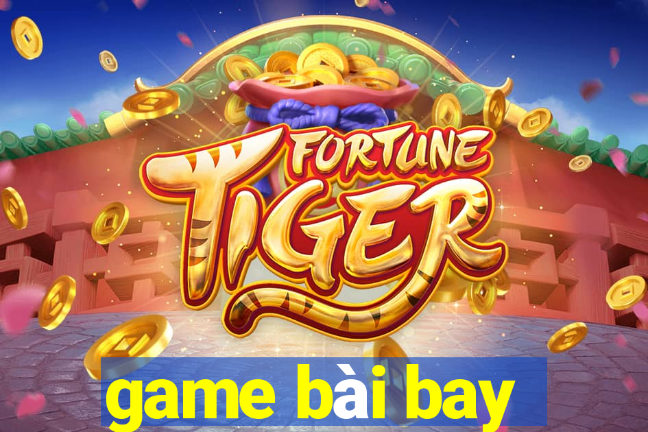 game bài bay