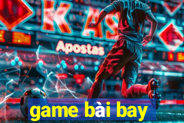 game bài bay