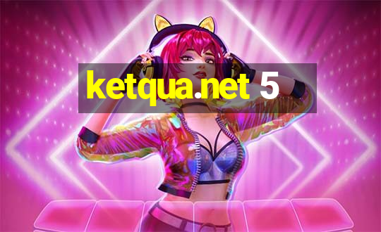 ketqua.net 5