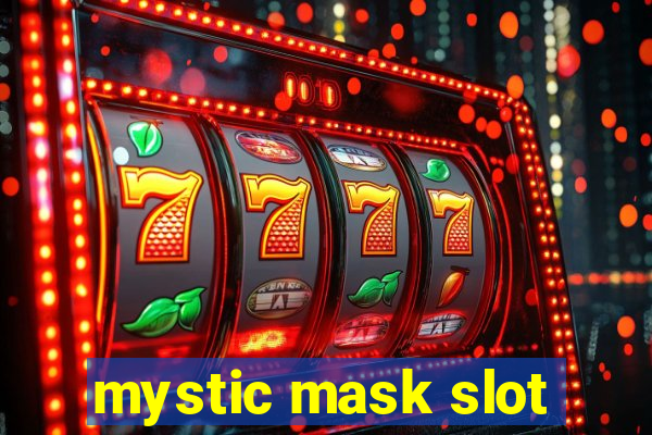 mystic mask slot