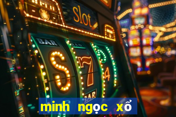 minh ngọc xổ số kiến thiết minh ngọc