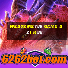 Webgame789 Game Bài K88