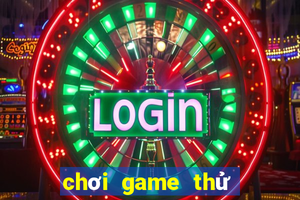 chơi game thử nghiệm kiếm tiền