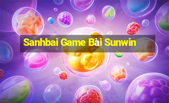 Sanhbai Game Bài Sunwin