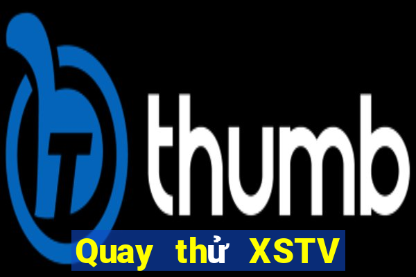 Quay thử XSTV ngày 26