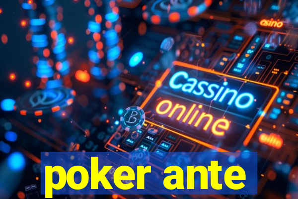 poker ante