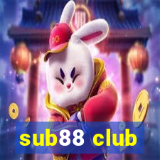 sub88 club